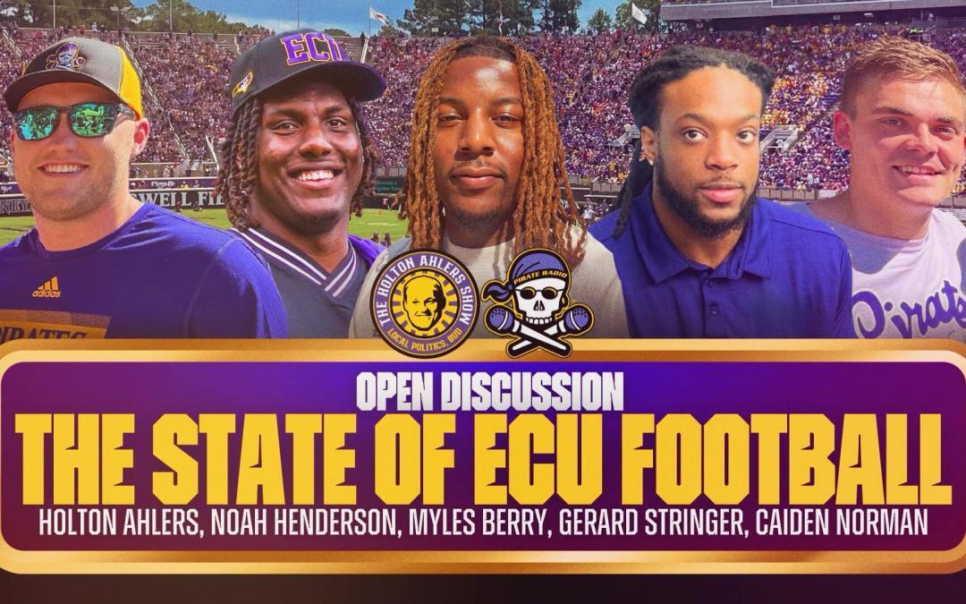 The Holton Ahlers Show: State of ECU football program