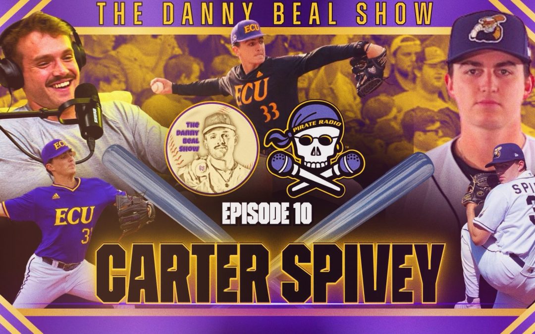 The Danny Beal Show: Carter Spivey on signing with the Cleveland Guardians and ECU Baseball culture