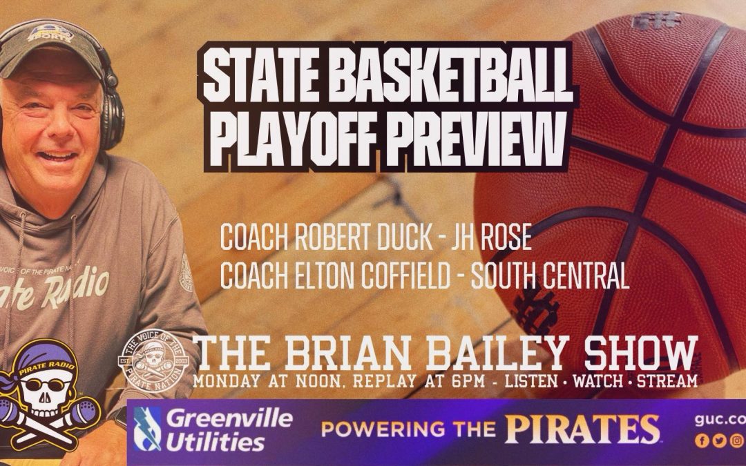 The Brian Bailey Show: Third round of high school hoops state playoffs
