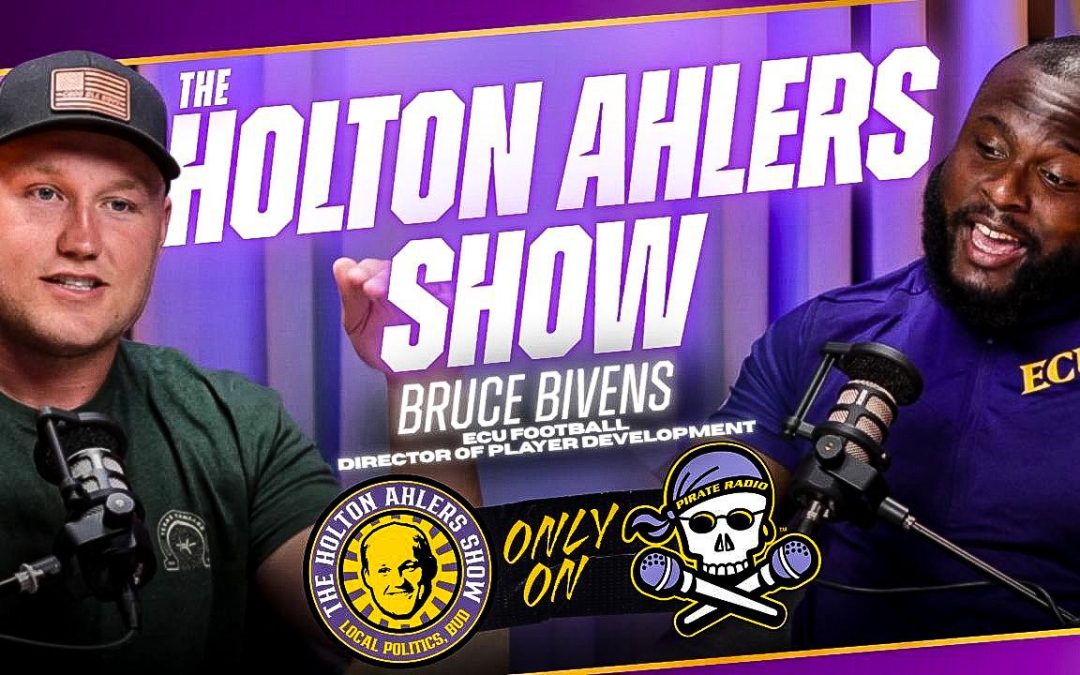 The Holton Ahlers Show: New ECU Director of Player Development Bruce Bivens