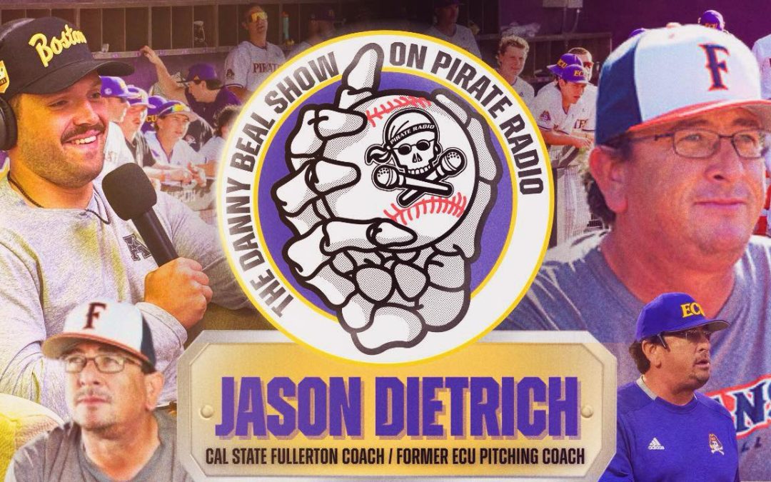The Danny Beal Show: Cal State Fullerton coach, former ECU assistant Jason Dietrich