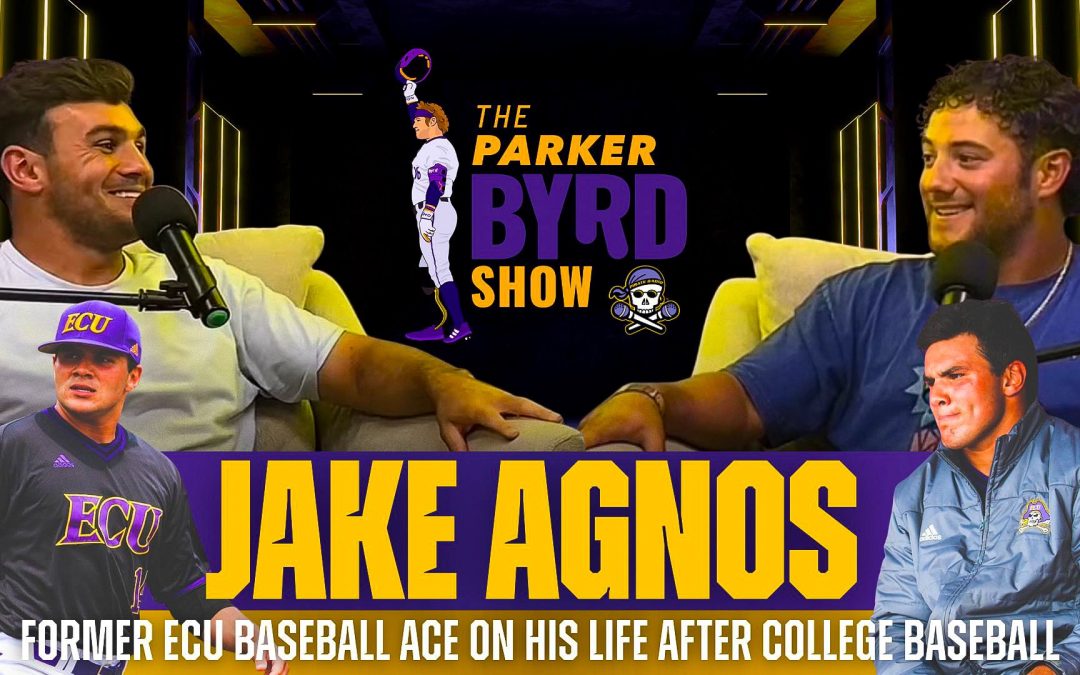 The Parker Byrd Show: Former ECU Pitcher Jake Agnos
