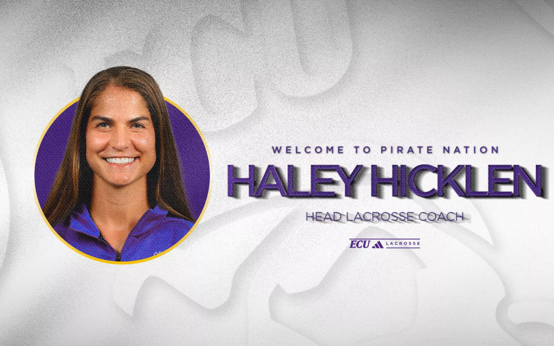 Haley Hicklen named ECU lacrosse head coach